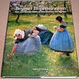 Beyond impressionism : the naturalist impulse in European art 1860-1905