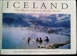 Iceland the Warm Country of the North
