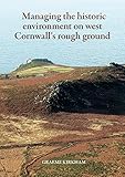 Managing the historic environment on west Cornwall's rough ground