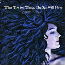 What the Sea Wants, the Sea Will Have