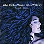 What the Sea Wants, the Sea Will Have