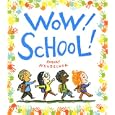 Wow! School!
