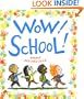 Wow! School!