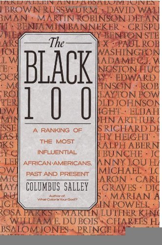The Black 100: A Ranking of the Most Influential African-Americans, Past and Present [Paperback] [1998] (Author) Colombus Salley