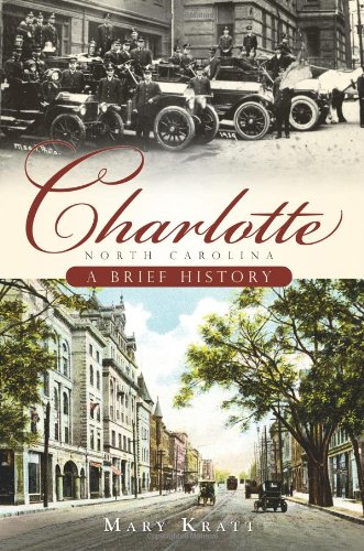 Charlotte, North Carolina:: A Brief History