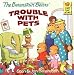 The Berenstain Bears' Trouble with Pets
