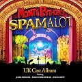 Monty Python's Spamalot : UK Cast Album