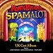 Monty Python's Spamalot : UK Cast Album