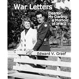 WarLetters:Eleanor,MyDarling--aMemoirofWWII