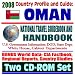 Books : 2008 Country Profile and Guide to Oman - National Travel Guidebook and Handbook - Gulf of Oman, Oil and Natural Gas, Business (Two CD-ROM Set)