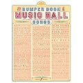 Bumper Book of Music Hall Songs: (Piano, Vocal, Guitar) (Pvg)