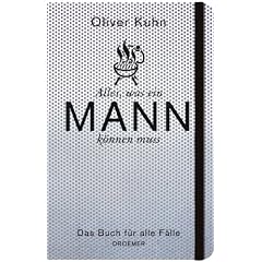 Alles, was ein Mann k�nnen muss: Das Buch f�r alle F�lle