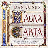 Magna Carta: The Making and Legacy of the Great Charter