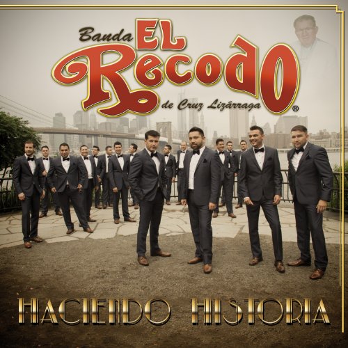 Banda El Recodo De Cruz Lizarraga - Haciendo Historia - Zortam Music