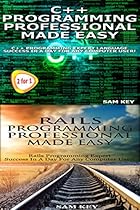 Programming #65:C++ Programming Professional Made Easy & Rails Programming Professional Made Easy (C++ Programming, C++ Language, C++for beginners, Excel, Languages, C++, Excel Programming) Programming #65:C++ Programming Professional Made Easy & Rails Programming Professional Made Easy (C++ Programming, C++ Language, C++for beginners, Excel, Languages, C++, Excel Programming)