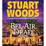 Bel-Air Dead: A Stone Barrington Novel