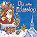 Up On The Housetop Sing A Story