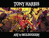 Tony Harris : art & skulduggery