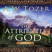 Attributes of God Vol. 2: A Journey Into the Father's Heart | [A. W. Tozer]