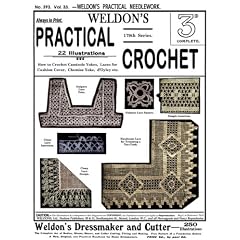 Weldon's 2D #393 c.1917 - Practical Crochet, Camisole Yokes, Laces & Doilies (Weldon's Practical Needlework)