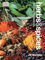Herbs & Spices: The Cook's Reference by DK Publishing