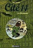 Cité 14 Saison 1, Tome 3 : Les Tables tournantes