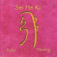 Sei He Ki: Reiki Healing