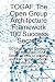 TOGAF The Open Group Architecture Framework 100 Success Secrets - 100 Most Asked Questions: The Missing TOGAF Guide on How to Achieve and Then Sustain Superior Enterprise Architecture Execution