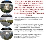  : The Rich Man's Make An Extra Income, Biz Networking and Accounting & Finance for Stamp Collecting Supplies Web Businesses 3 CD Power Pack