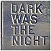 Dark Was The Night (Red Hot Compilation)