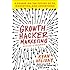 Growth Hacker Marketing: A Primer on the Future of PR, Marketing, and Advertising