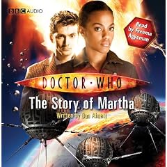 Doctor Who: The Story of Martha: An Abridged Doctor Who Novel