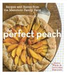 The Perfect Peach: Recipes and Storie...