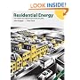 Residential Energy: Cost Savings and Comfort for Existing Buildings (5th Edition)