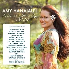 Amy Hanaiali'i: Friends and Family of Hawai'i