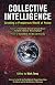 Collective Intelligence: Creating a Prosperous World at Peace