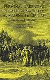 Personal Narrative of a Pilgrimage to Al-Madinah and Mecca: Volume 2
