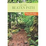 on the beaten path an appalachian pilgrimage
