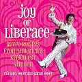 Joy of Liberace: Retro Recipes from America's Kitchiest Kitchen book cover