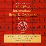 The United States Air Force Band of the West - 1995 Midwest Clinic: The United States Air Force Band