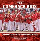 The Comeback Kids: Cincinnati Reds 2010 Championship Season