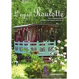L'esprit Roulottepar St�phanie Caumont
