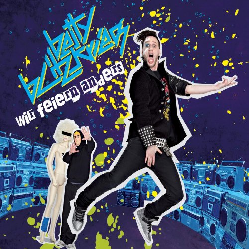 Betty Blitzkrieg - Wir Feiern Anders (Premium) - Zortam Music