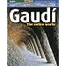 Gaudi: The Entire Work