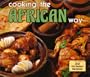 Cooking the African Way (Easy Menu Ethnic Cookbooks)
