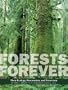 Forests Forever: Their Ecology, Restoration, and Preservation