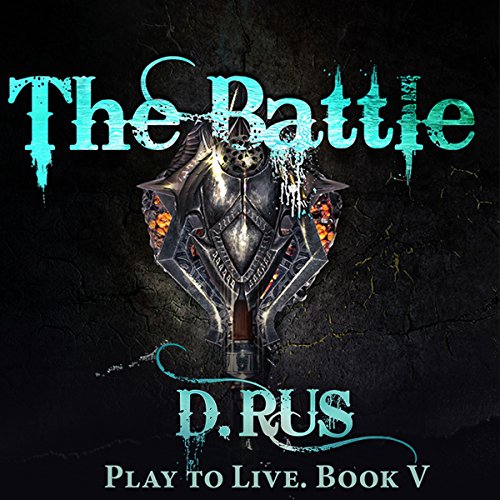 The Battle: Play to Live, Book 5