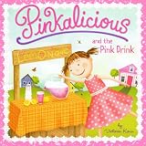 Pinkalicious and the Pink Drink (Turtleback School & Library Binding Edition) (Pinkalicious (Pb))
