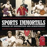 Sports Immortals: Stories of Inspiration and Achievement by Jim Platt, James Buckley Jr., Franco Harris and Maurice Lucas