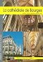 La cath�drale Saint-Etienne de Bourges